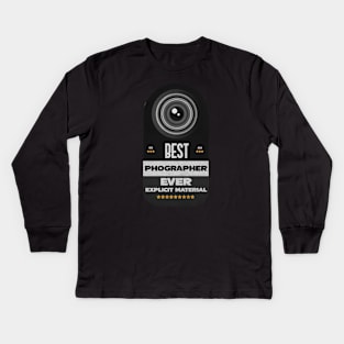 Best Photographer Ever Kids Long Sleeve T-Shirt